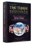 The Three Festivals: Sfas Emes- Ideas and insights of the Sfas Emes on Pesach, Shavuos, and Succos